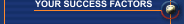 YOUR SUCCESS FACTORS